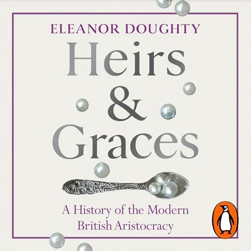 Heirs and Graces By Eleanor Doughty